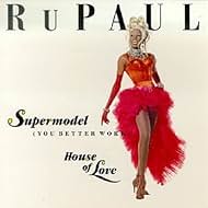 RuPaul: Supermodel, You Better Work (1993)