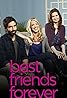 Best Friends Forever (TV Series 2012) Poster