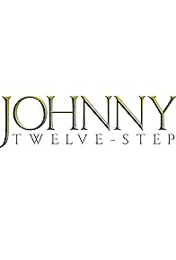 Primary photo for Johnny Twelve-Step