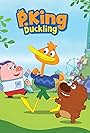 P. King Duckling (2016)