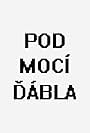 Pod mocí dábla (2014)