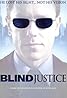 Blind Justice (TV Series 2005) Poster