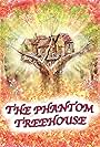 The Phantom Treehouse (1984)