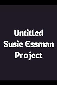 Primary photo for Untitled Susie Essman Project