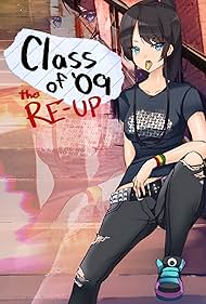 Class of '09: The Re-Up (2023)