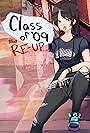 Class of '09: The Re-Up (2023)