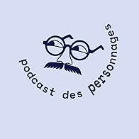 Primary photo for Le podcast des personnages