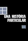 Una història particular (1986)