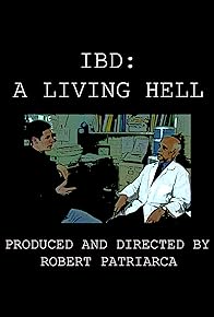 Primary photo for IBD: A Living Hell