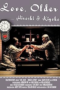 Primary photo for Love, Older... Hiroshi & Kiyoko