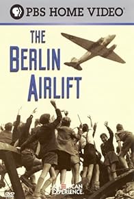 Primary photo for The Berlin Airlift: First Battle of the Cold War