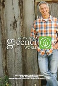 Primary photo for Growing a Greener World