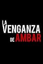 La venganza de Ambar (2018)