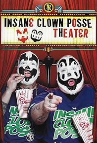 Primary photo for Insane Clown Posse Theater