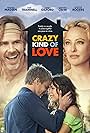 Virginia Madsen, Sam Trammell, Amanda Crew, and Graham Rogers in Crazy Kind of Love (2013)