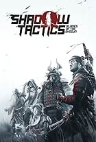 Shadow Tactics: Blades of the Shogun (2016)