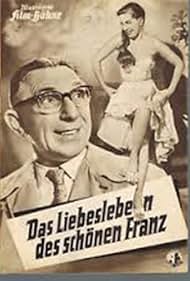 Das Liebesleben des schönen Franz (1956)