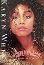 Karyn White in Karyn White: Superwoman (1989)