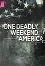 One Deadly Weekend in America (2017)