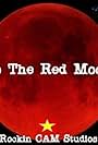 To the Red Moon (2012)