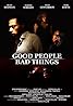 Good People, Bad Things (Video 2008) Poster