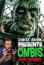 Adam R. Steigert in Indie Adam Presents: Ombis Alien Invasion (2023)