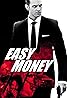 Easy Money (2010) Poster