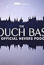 The Touchbase: HBO's Official the Nevers Podcast (2021)