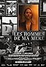 Les hommes de ma mère (2023) Poster