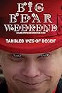 Big Bear Weekend: Tangled Wed of Deceit