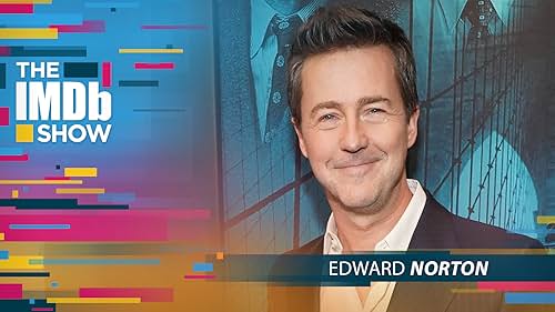 How Edward Norton Got Inspiration From Directors, Lawyers, and NBA Players