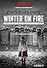 Winter on Fire: Ukraine's Fight for Freedom (2015) Poster