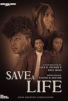 Paul Mays, Vivian D. Payton, Shani Shockley, Azur-De, JP Payton, and Ratoya Banks in Save A Life (2022)