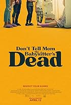 Don't Tell Mom the Babysitter's Dead