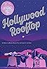 Hollywood Rooftop (TV Series 2021– ) Poster