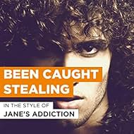 Jane's Addiction: Been Caught Stealing (1990)