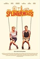 Splinterheads