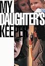 My Daughter's Keeper (1991)