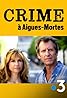 Murder in Aigues-Mortes (TV Movie 2015) Poster