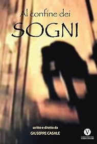 Al confine dei sogni (2017)