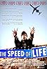 The Speed of Life (2007) Poster