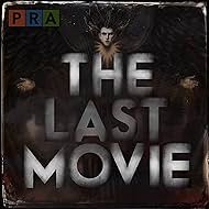 The Last Movie (2018)