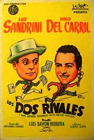 Hugo del Carril and Luis Sandrini in Los dos rivales (1944)