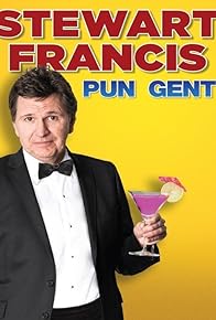 Primary photo for Stewart Francis: Pun Gent