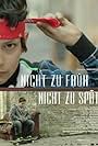 Nicht zu früh, nicht zu spät (2015)