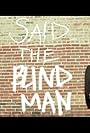 Said the Blind Man (2013)