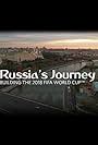 Russia's Journey: Building the 2018 FIFA World Cup (2018)