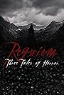 Requiem: Three Tales of Horror (2024)