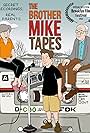 The Brother Mike Tapes (2022)