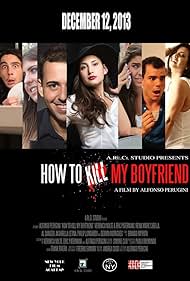 Al Danuzio, Debora Rodrigues, Eric Paterniani, Akuarella, Veronica Nolte, Reina Marie Cibella, and Philip Lombardo in How to Kill My Boyfriend (2013)